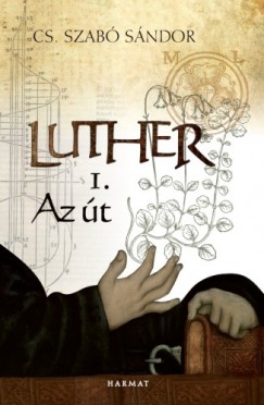 Cs. Szab Sndor - Luther I. - Az t