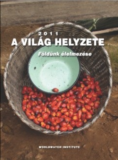 Varga va  (Szerk.) - A vilg helyzete 2011