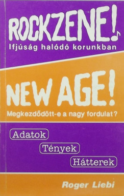 Roger Liebi - Rockznene! - Ifjsg halad korunkban