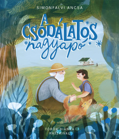 Simonfalvi Ancsa - A csodlatos nagyap