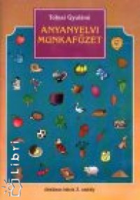 Tolnai Gyuln - Anyanyelvi munkafzet 2.o.