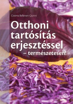 Cosima Bellersen Quirini - Otthoni tartsts erjesztssel