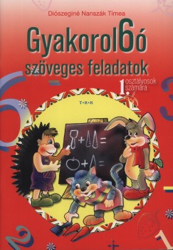 Diszegin Nanszk Tmea - Gyakorol6 szveges feladatok