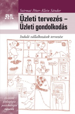 Klein Sndor - Dr. Szirmai Pter - zleti tervezs - zleti gondolkods