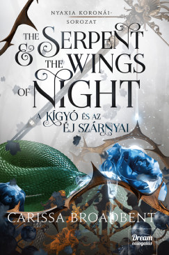 Carissa Broadbent - The Serpent and the Wings of Night