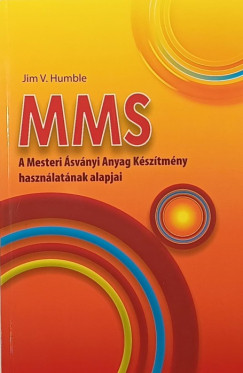 Jim V. Humble - MMS - A Mesteri Anyag Ksztmny hasznlatnak alapjai