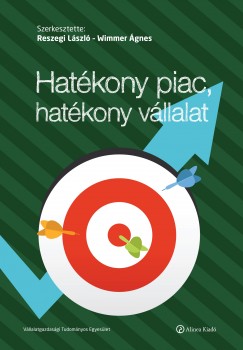 Reszegi Lszl  (Szerk.) - Wimmer gnes  (Szerk.) - Hatkony piac, hatkony vllalat