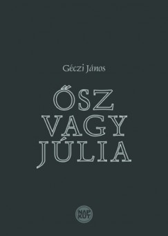 Gczi Jnos - sz vagy Jlia