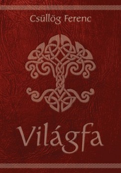 Csllg Ferenc - Vilgfa