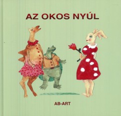 Vrcse Mikls  (Szerk.) - Az okos nyl