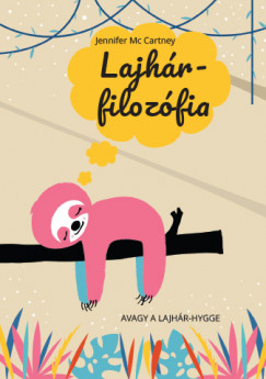 Jennifer Mccartney - Lajhr-filozfia avagy a lajhr-hygge