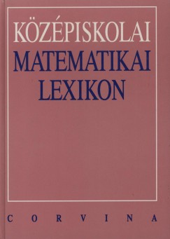 Dezs gnes - des Zoltn - Srkny Pter - Kzpiskolai matematikai lexikon