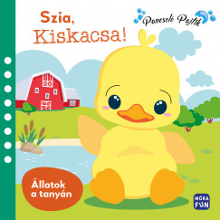 Szia, Kiskacsa! - llatok a tanyn