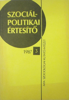 Ferge Zsuzsa  (Szerk.) - Lvai Katalin  (Szerk.) - Pik Katalin  (Szerk.) - Szocilpolitikai rtest 1987/3