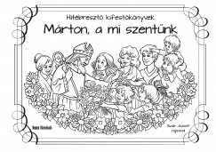 Teklits Tams  (Szerk.) - Mrton, a mi szentnk