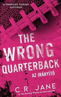 C. R. Jane - The Wrong Quarterback - Az irányító
