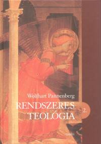 Wolfhart Pannenberg - Rendszeres teolgia 2.
