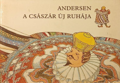 Hans Christian Andersen - A császár új ruhája