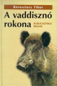 Keresztry Tibor - A vaddiszn rokona