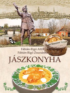 Fbin-Rig Zsuzsnna - Fbin-Rig Attila - Jszkonyha