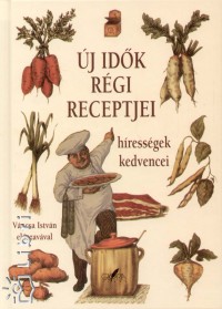 Horvth gnes  (Szerk.) - j idk rgi receptjei - Hressgek kedvencei