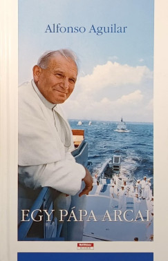 Alfonso Aguilar - Egy p�pa arcai