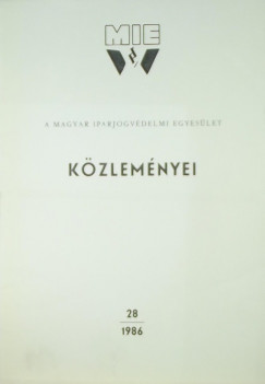 Dr. Mndi Attila  (Szerk.) - A Magyar Iparjogvdelmi Egyeslet kzlemnyei 28 (1986)