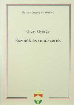 Giczy Gyrgy - Eszmk s rendszerek