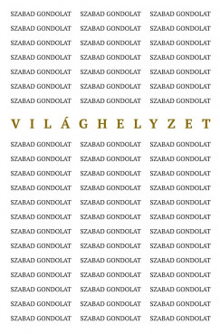 Szabad gondolat - Világhelyzet