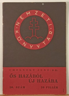 Cholnoky Jenő - Ős hazából új hazába