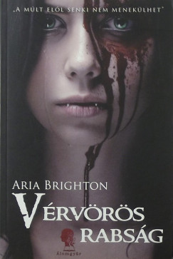 Aria Brighton - Vérvörös rabság