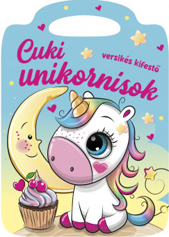 Nagy Emese  (Szerk.) - Cuki unikornisok