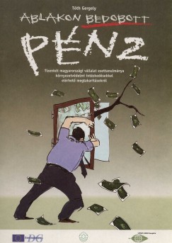 Tth Gergely - Ablakon bedobott pnz I. ktet