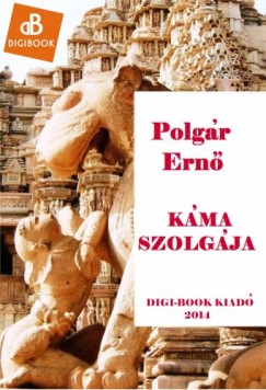 Polgr Ern - Kma szolgja
