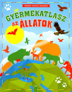 Vera Bauer - Gyermekatlasz: Az llatok