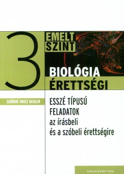 Sebkn Orosz Katalin - Biolgiarettsgi 3. - Emelt szint
