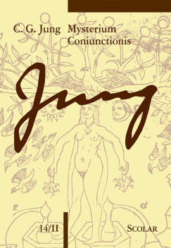 Carl Gustav Jung - Mysterium Coniunctionis II. (�M 14/II)