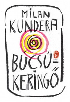 Milan Kundera - Bcskering