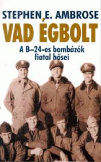 Stephen E. Ambrose - Vad gbolt