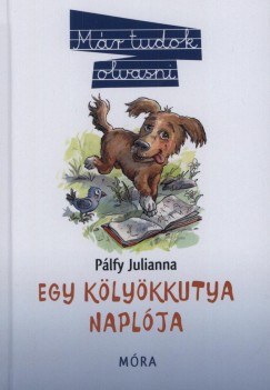 Plfy Julianna - Egy klykkutya naplja