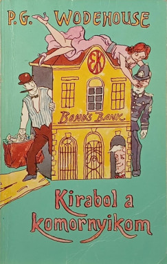 P. G. Wodehouse - Kirabol a komornyikom