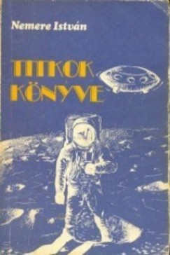 Nemere Istvn - Titkok knyve