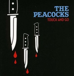 The Peacocks - Touch And Go & Gimme More - CD