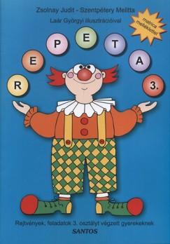 Szentptery Melitta - Zsolnay Judit - Repeta 3. - Rejtvnyek, feladatok 3. osztlyt vgzett gyerekeknek