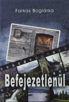 Farkas Boglrka - Befejezetlenl