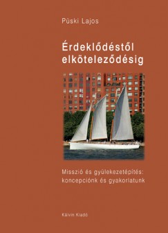 P�ski Lajos - �rdekl�d�st�l elk�telez�d�sig