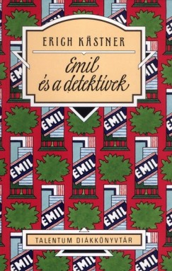 Erich Kästner - Emil és a detektívek