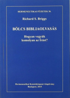 Richard S. Briggs - Blcs bibliaolvass