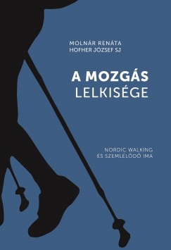 Hofher Jzsef Sj - Molnr Renta - A mozgs lelkisge