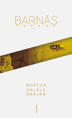 Barns Ferenc - Most s halla rjn